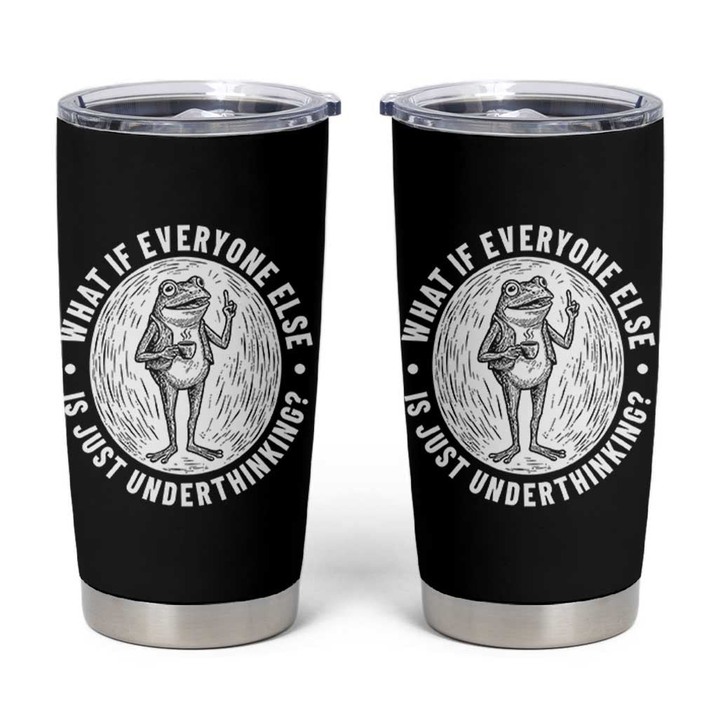 Funny Vintage Relaxed Frog Drinking Coffee Meme Tumbler Cup Wish I Lacked Critical Thinking Skills You All Seem So Happy