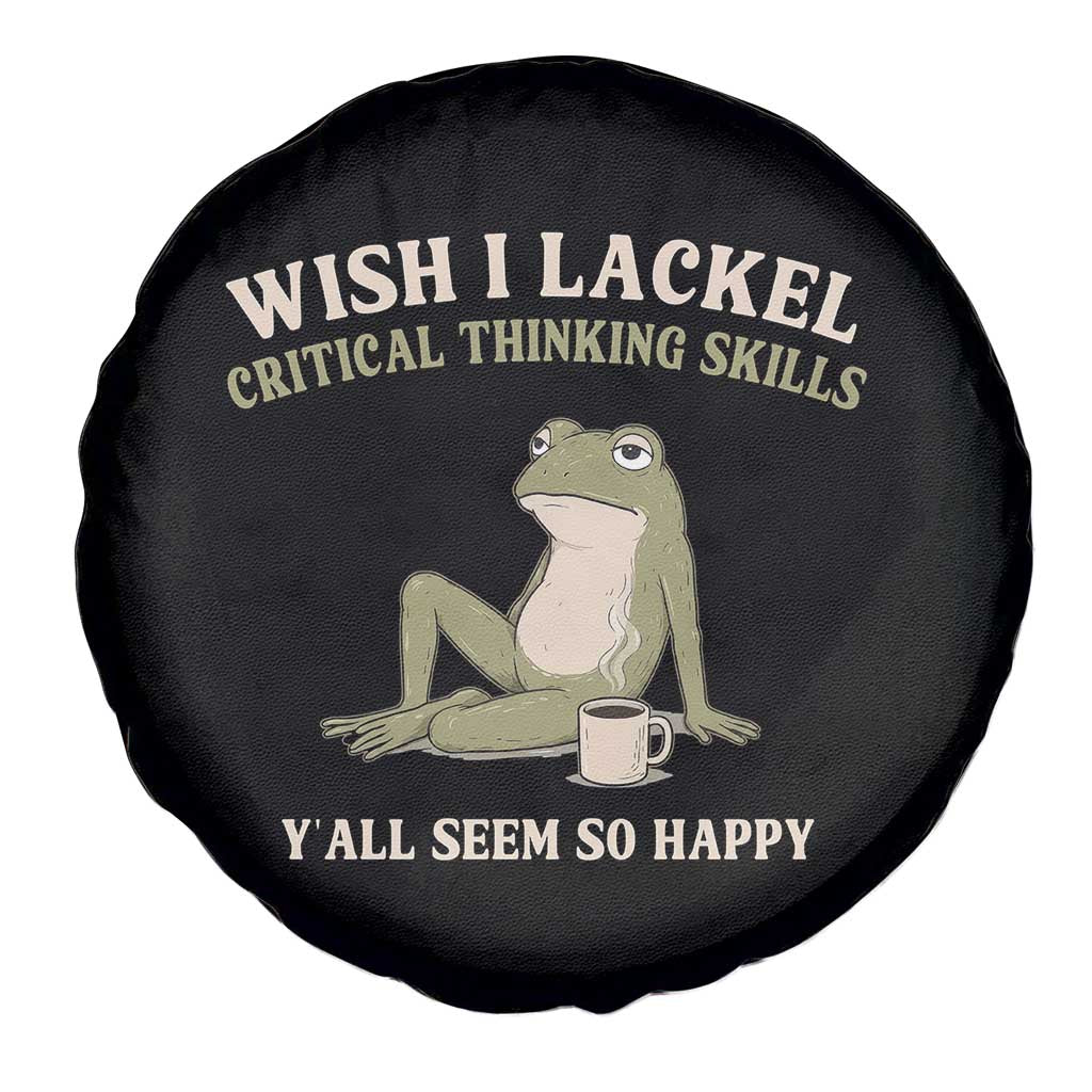Funny Overthinking Frog Drinking Coffee Meme Spare Tire Cover What If Everyone Else Is Just Underthinking