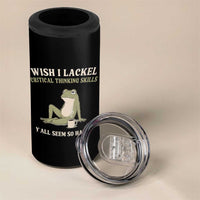 Funny Overthinking Frog Drinking Coffee Meme 4 in 1 Can Cooler Tumbler What If Everyone Else Is Just Underthinking
