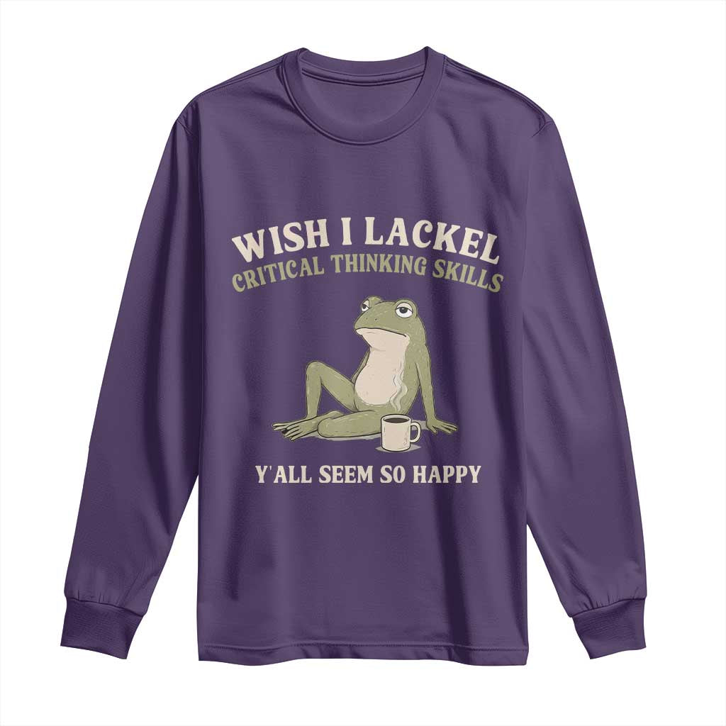 Funny Overthinking Frog Drinking Coffee Meme Long Sleeve Shirt What If Everyone Else Is Just Underthinking