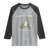 Funny Overthinking Frog Drinking Coffee Meme Raglan Shirt What If Everyone Else Is Just Underthinking
