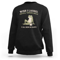 Funny Overthinking Frog Drinking Coffee Meme Sweatshirt What If Everyone Else Is Just Underthinking