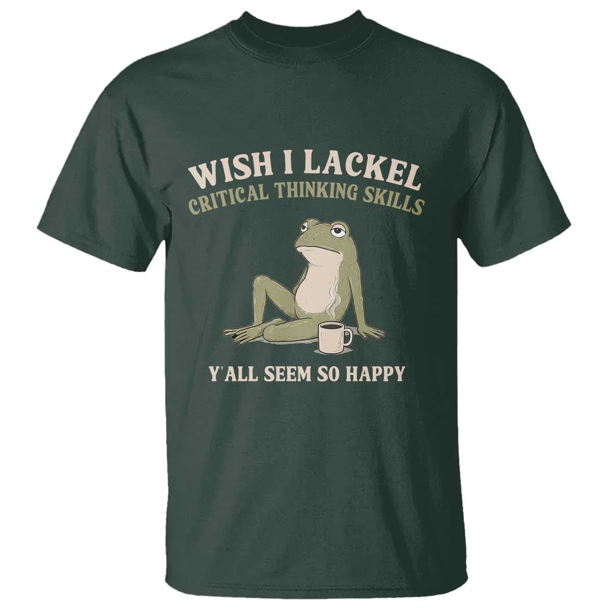 Funny Overthinking Frog Drinking Coffee Meme T Shirt What If Everyone Else Is Just Underthinking