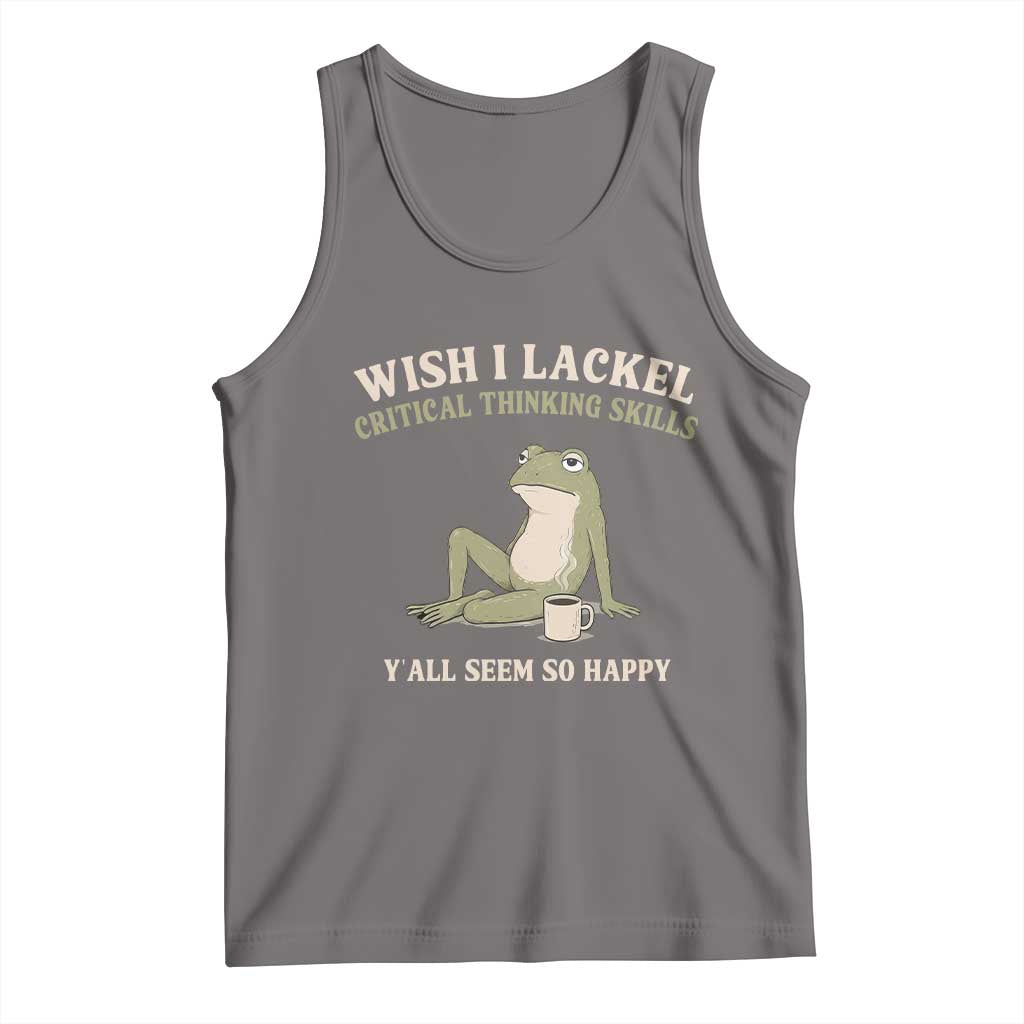 Funny Overthinking Frog Drinking Coffee Meme Tank Top What If Everyone Else Is Just Underthinking