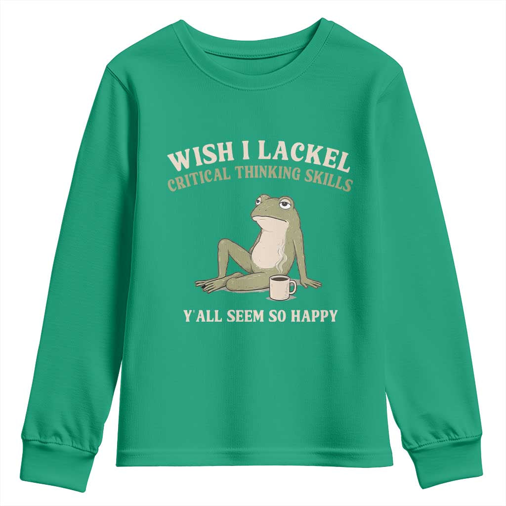 Funny Overthinking Frog Drinking Coffee Meme Youth Sweatshirt What If Everyone Else Is Just Underthinking