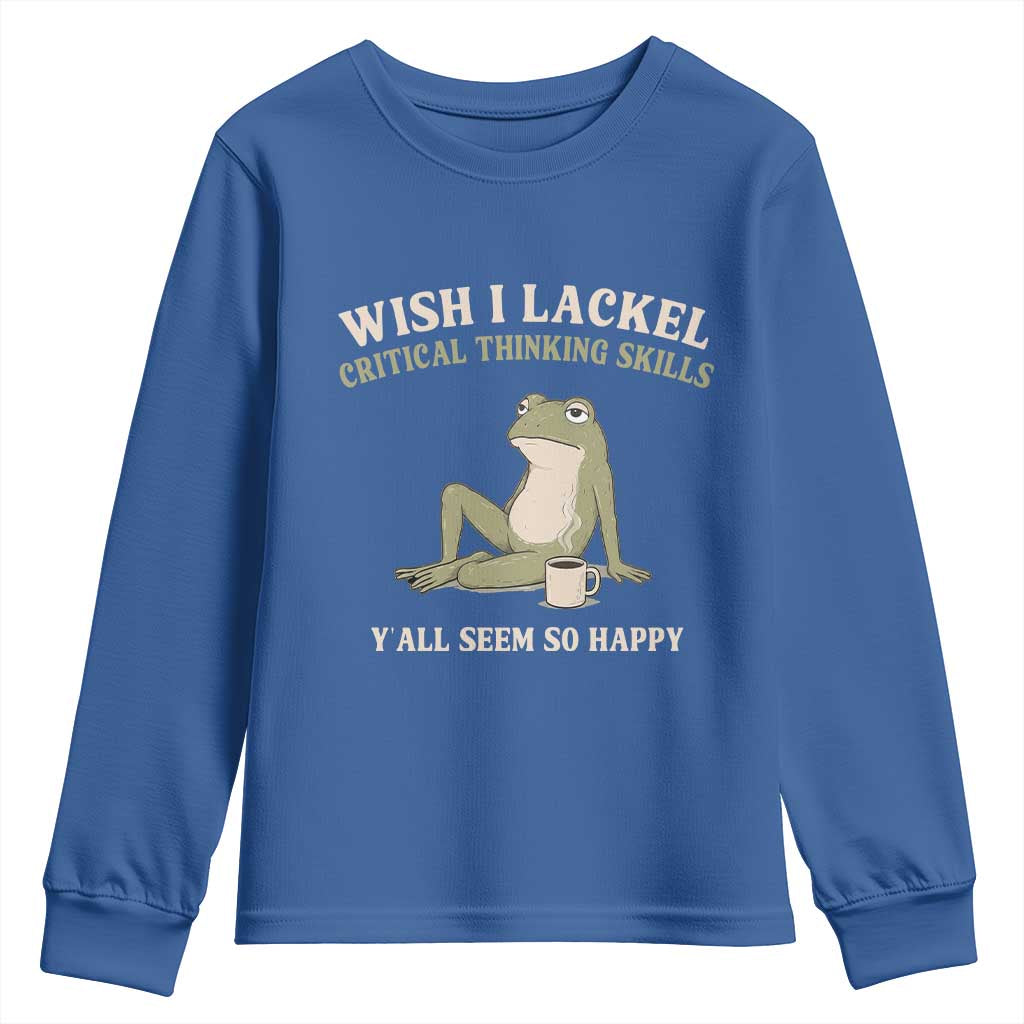 Funny Overthinking Frog Drinking Coffee Meme Youth Sweatshirt What If Everyone Else Is Just Underthinking