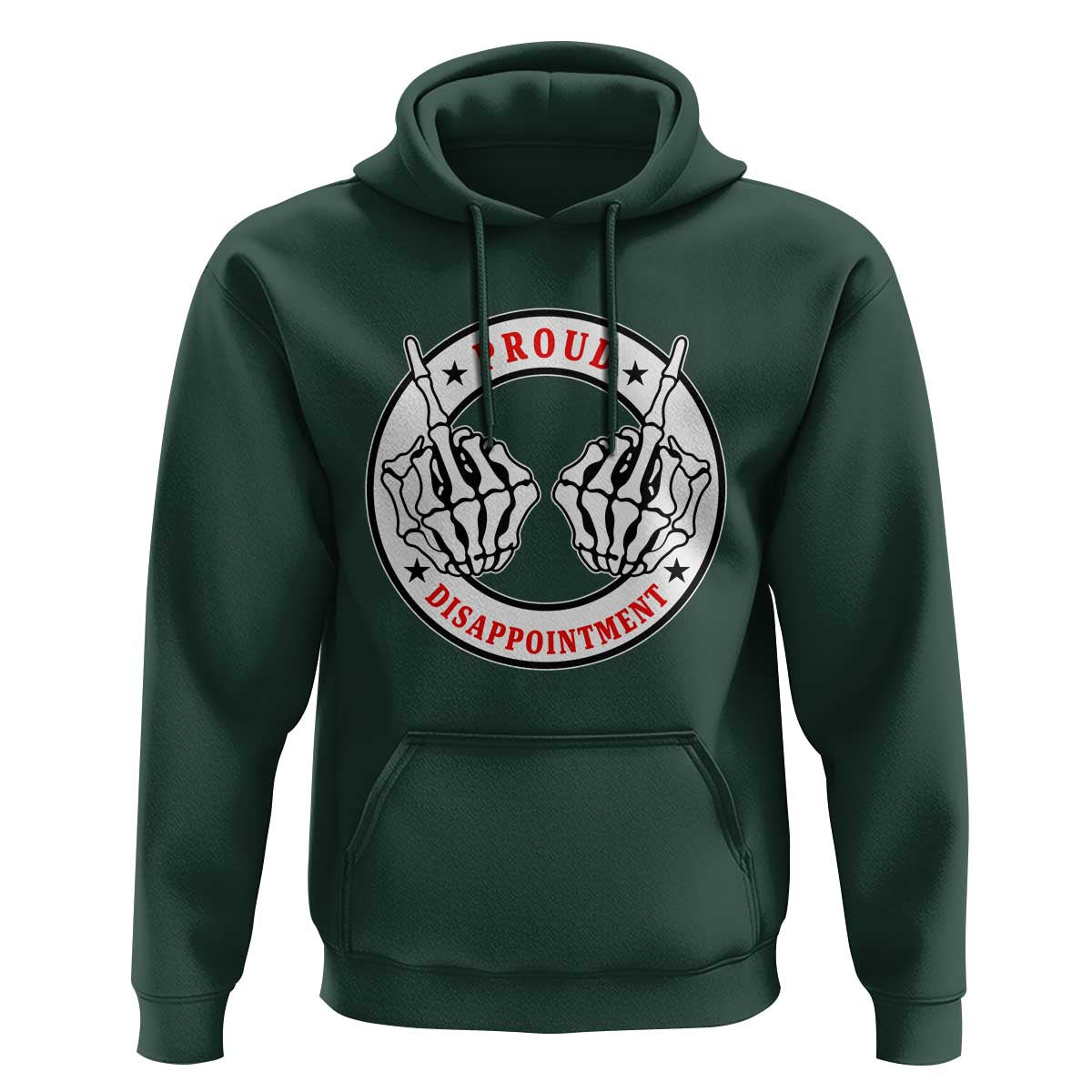 Proud Disappointment Skeleton Middle Finger Hoodie Edgy Sarcastic Rebel Attitude Family Black Sheep Humor