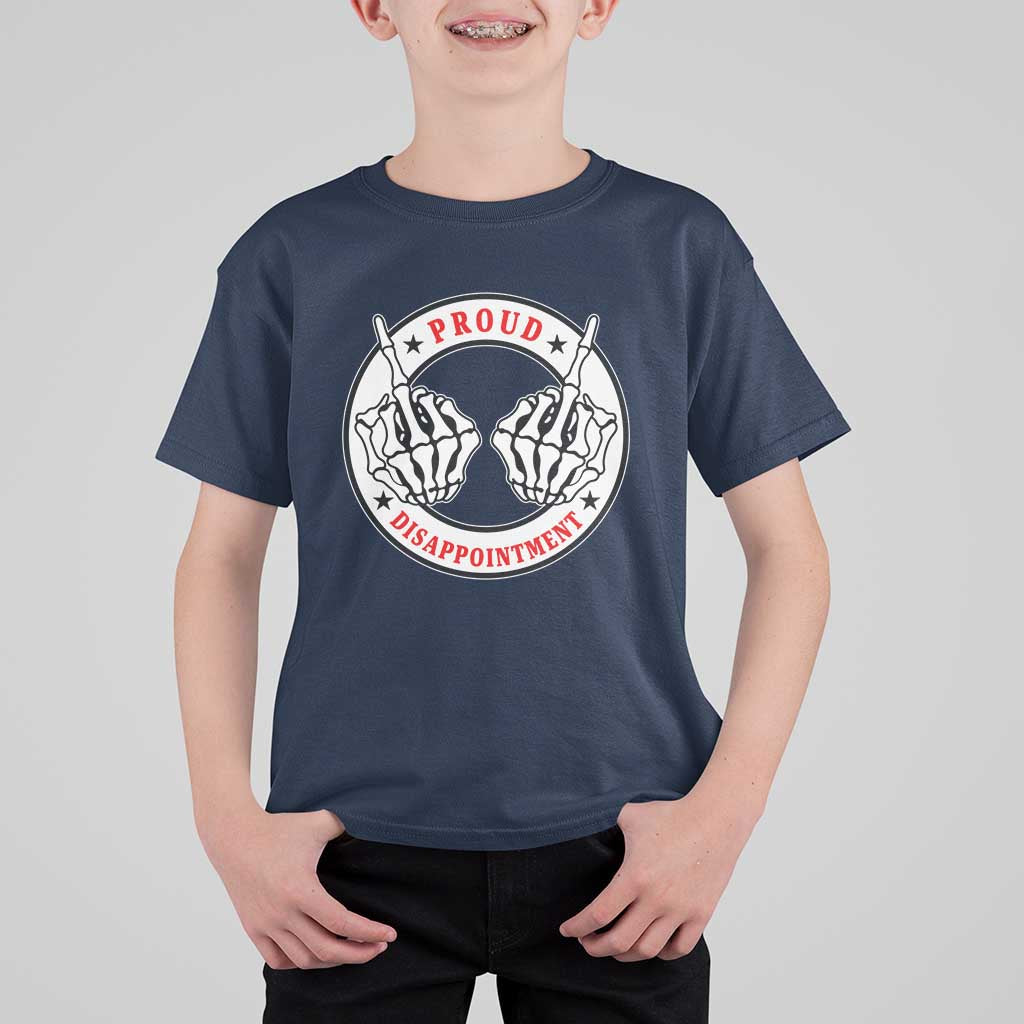 Proud Disappointment Skeleton Middle Finger T Shirt For Kid Edgy Sarcastic Rebel Attitude Family Black Sheep Humor