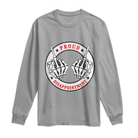 Proud Disappointment Skeleton Middle Finger Long Sleeve Shirt Edgy Sarcastic Rebel Attitude Family Black Sheep Humor