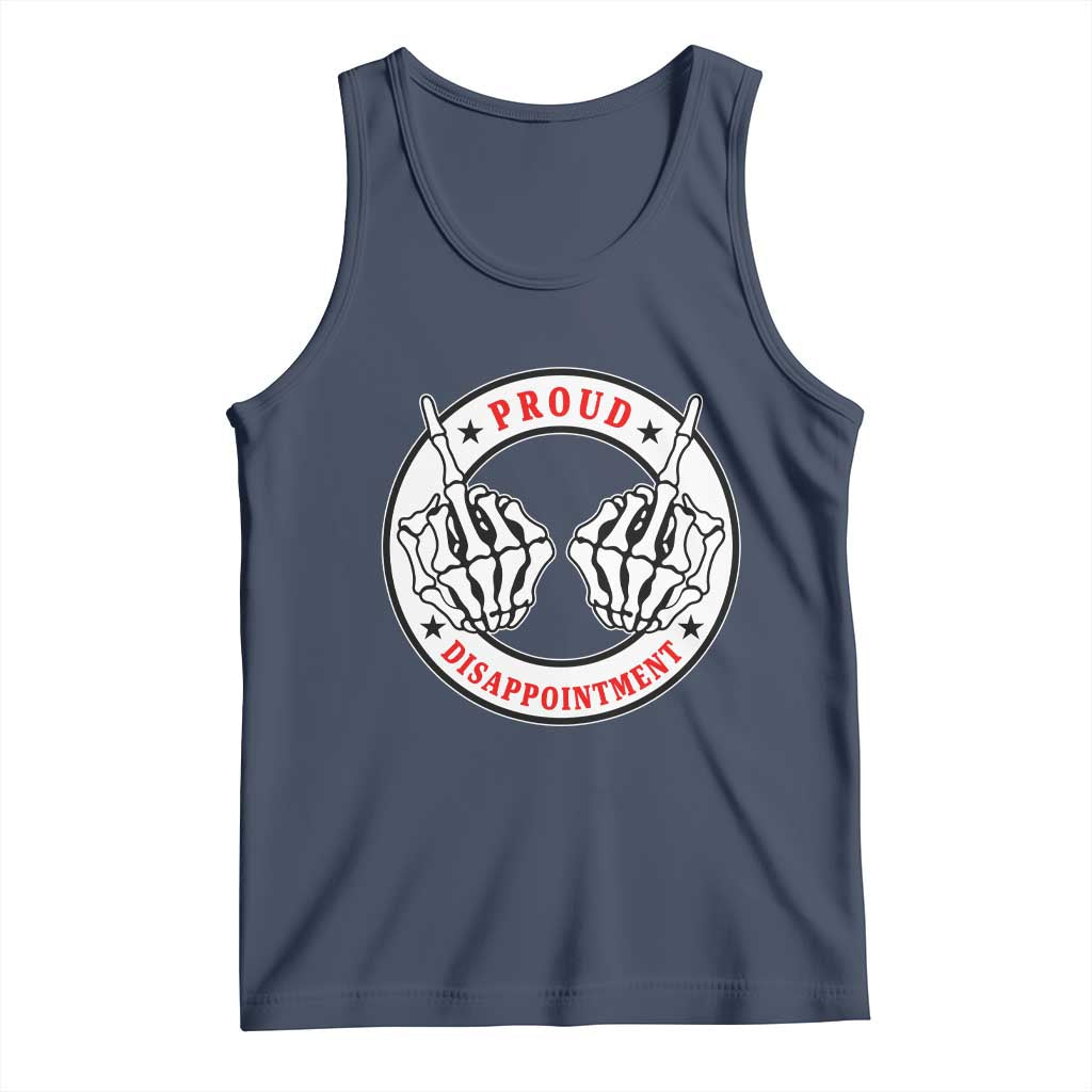 Proud Disappointment Skeleton Middle Finger Tank Top Edgy Sarcastic Rebel Attitude Family Black Sheep Humor