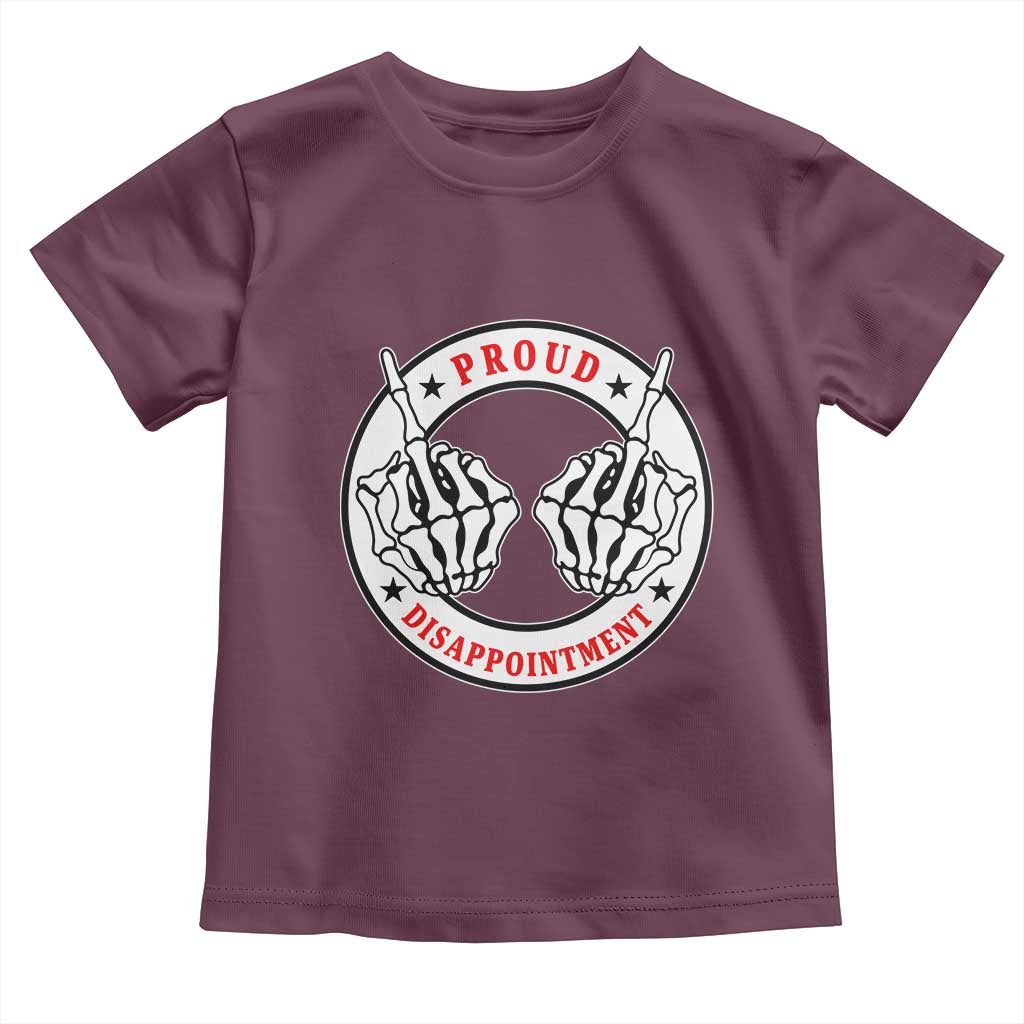 Proud Disappointment Skeleton Middle Finger Toddler T Shirt Edgy Sarcastic Rebel Attitude Family Black Sheep Humor