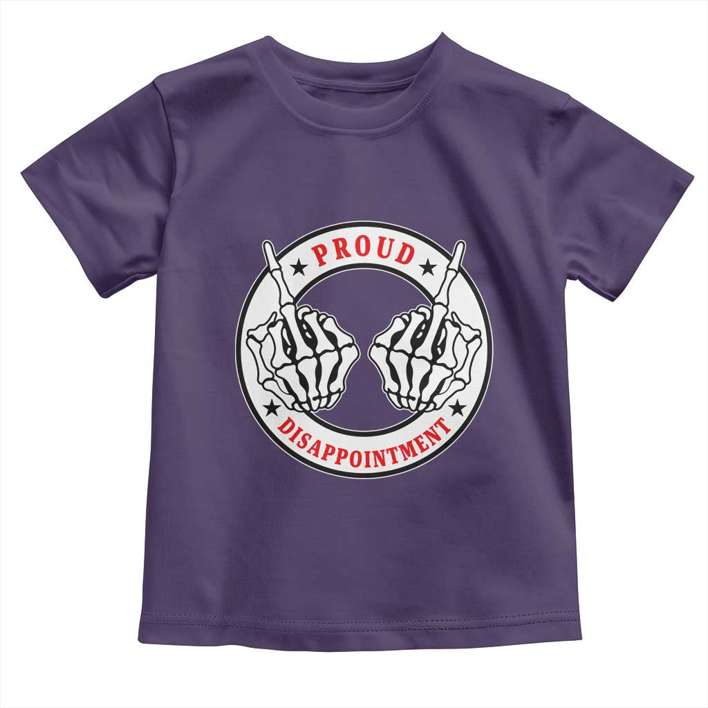 Proud Disappointment Skeleton Middle Finger Toddler T Shirt Edgy Sarcastic Rebel Attitude Family Black Sheep Humor