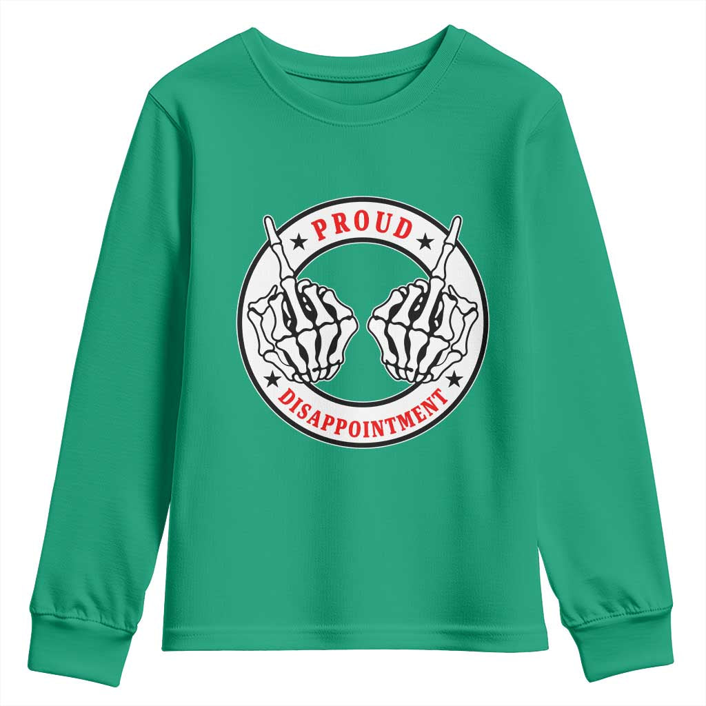 Proud Disappointment Skeleton Middle Finger Youth Sweatshirt Edgy Sarcastic Rebel Attitude Family Black Sheep Humor