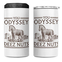 Funny Trojan Horse You Odyssey Deez Nuts 4 in 1 Can Cooler Tumbler Offensive Adult Humor Greek Mythology Humor