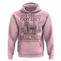 Funny Trojan Horse You Odyssey Deez Nuts Hoodie Offensive Adult Humor Greek Mythology Humor