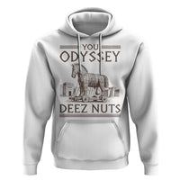 Funny Trojan Horse You Odyssey Deez Nuts Hoodie Offensive Adult Humor Greek Mythology Humor