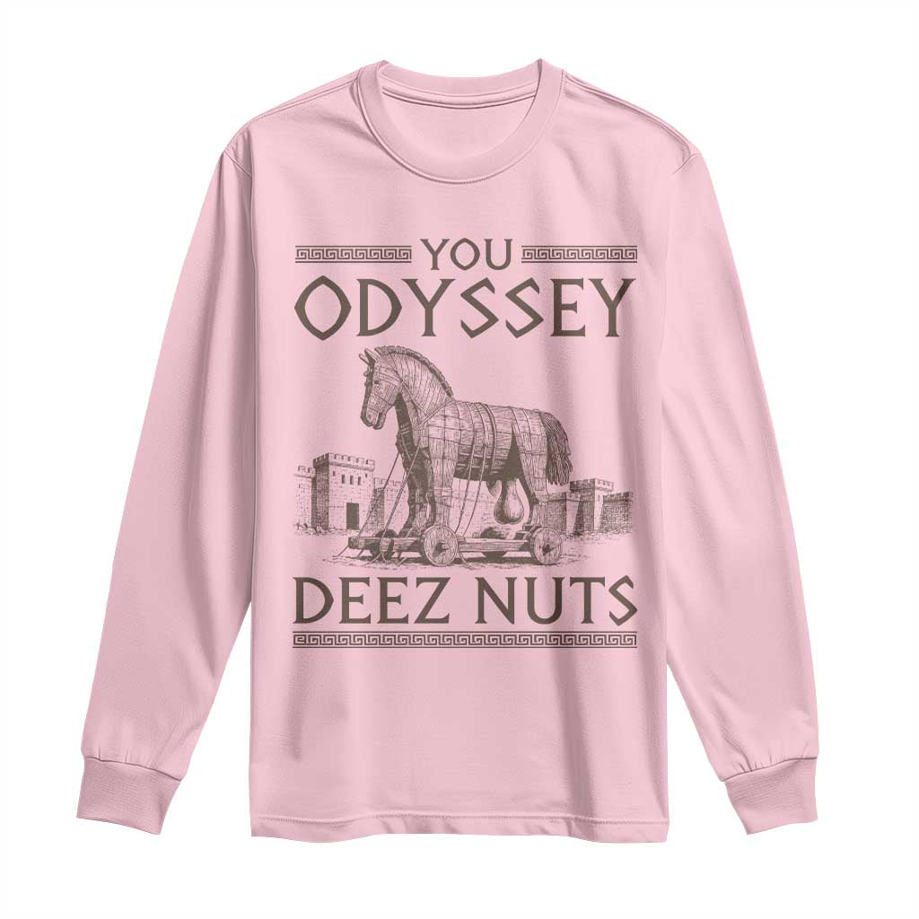 Funny Trojan Horse You Odyssey Deez Nuts Long Sleeve Shirt Offensive Adult Humor Greek Mythology Humor