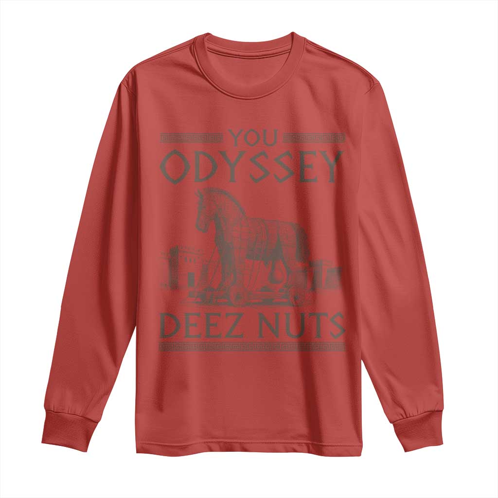 Funny Trojan Horse You Odyssey Deez Nuts Long Sleeve Shirt Offensive Adult Humor Greek Mythology Humor