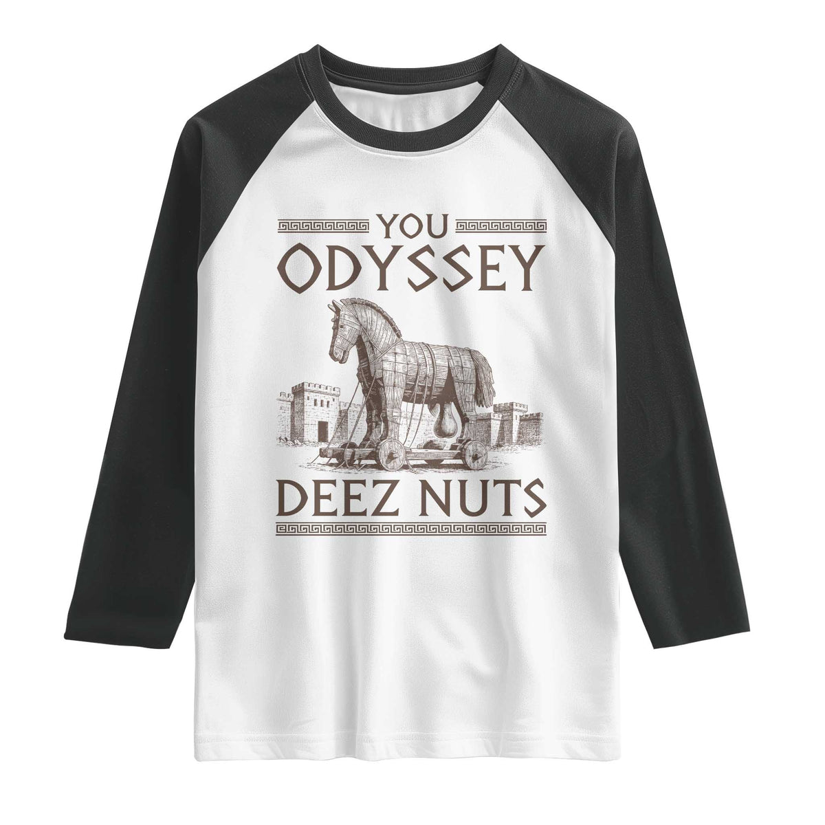 Funny Trojan Horse You Odyssey Deez Nuts Raglan Shirt Offensive Adult Humor Greek Mythology Humor