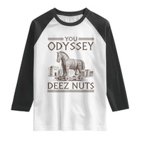 Funny Trojan Horse You Odyssey Deez Nuts Raglan Shirt Offensive Adult Humor Greek Mythology Humor