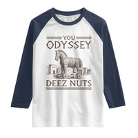 Funny Trojan Horse You Odyssey Deez Nuts Raglan Shirt Offensive Adult Humor Greek Mythology Humor