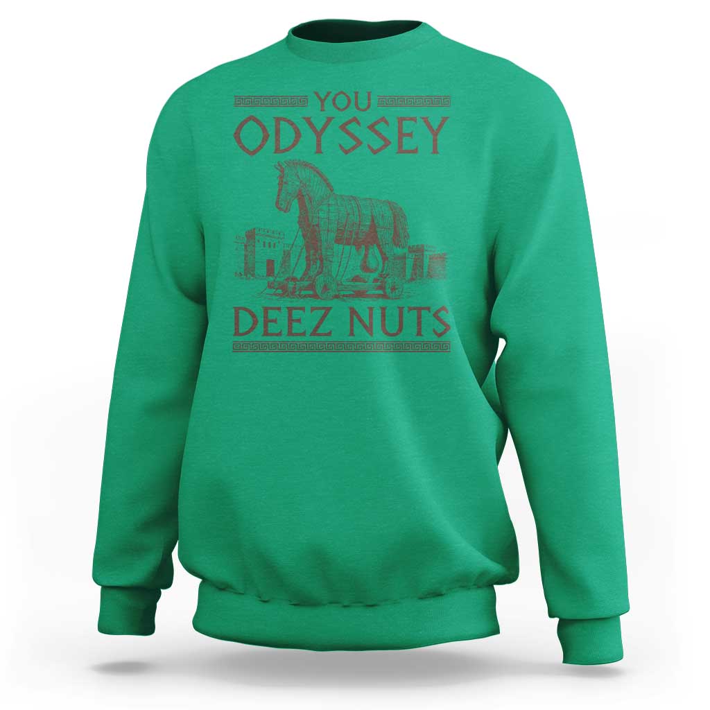 Funny Trojan Horse You Odyssey Deez Nuts Sweatshirt Offensive Adult Humor Greek Mythology Humor