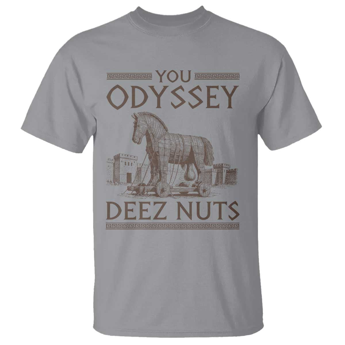 Funny Trojan Horse You Odyssey Deez Nuts T Shirt Offensive Adult Humor Greek Mythology Humor