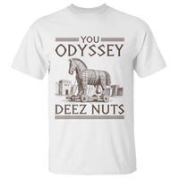 Funny Trojan Horse You Odyssey Deez Nuts T Shirt Offensive Adult Humor Greek Mythology Humor