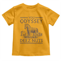 Funny Trojan Horse You Odyssey Deez Nuts Toddler T Shirt Offensive Adult Humor Greek Mythology Humor
