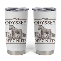 Funny Trojan Horse You Odyssey Deez Nuts Tumbler Cup Offensive Adult Humor Greek Mythology Humor