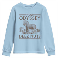Funny Trojan Horse You Odyssey Deez Nuts Youth Sweatshirt Offensive Adult Humor Greek Mythology Humor