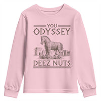Funny Trojan Horse You Odyssey Deez Nuts Youth Sweatshirt Offensive Adult Humor Greek Mythology Humor
