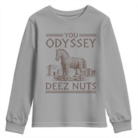 Funny Trojan Horse You Odyssey Deez Nuts Youth Sweatshirt Offensive Adult Humor Greek Mythology Humor