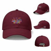 Does This Shirt Make Me Look Professionally Developed Baseball Cap Funny Professional Development Workplace Humor