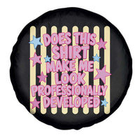 Does This Shirt Make Me Look Professionally Developed Spare Tire Cover Y2K Retro Stars Funny Professional Development Workplace Humor