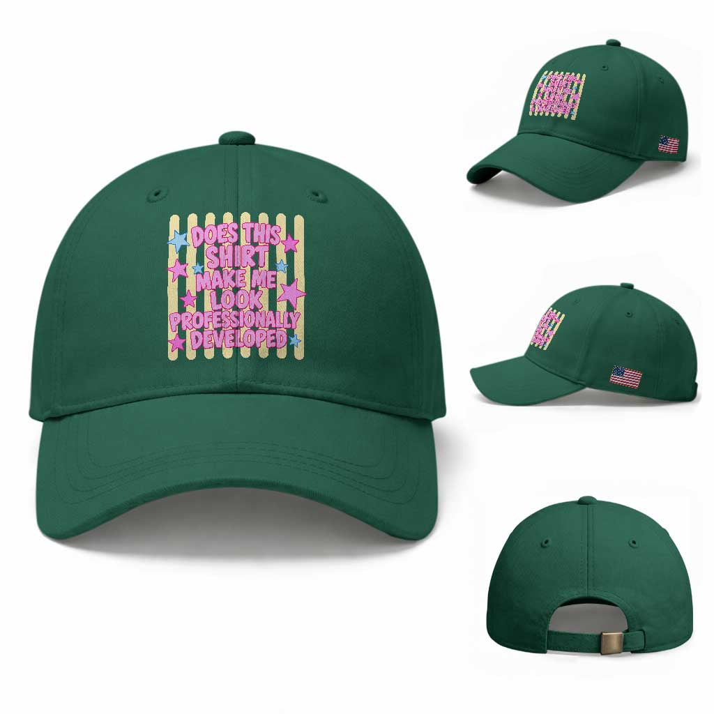 Does This Shirt Make Me Look Professionally Developed Baseball Cap Y2K Retro Stars Funny Professional Development Workplace Humor
