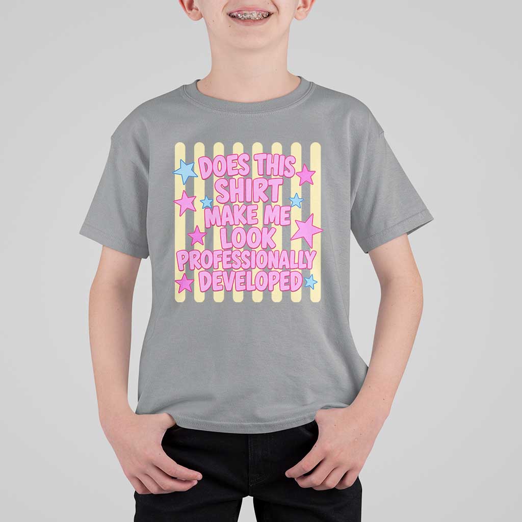 Does This Shirt Make Me Look Professionally Developed T Shirt For Kid Y2K Retro Stars Funny Professional Development Workplace Humor