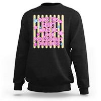 Does This Shirt Make Me Look Professionally Developed Sweatshirt Y2K Retro Stars Funny Professional Development Workplace Humor