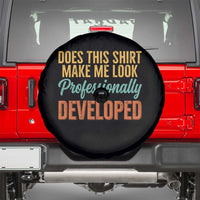 Does This Shirt Make Me Look Professionally Developed Spare Tire Cover Retro 70s Cursive Funny Professional Development Workplace Humor
