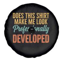 Does This Shirt Make Me Look Professionally Developed Spare Tire Cover Retro 70s Cursive Funny Professional Development Workplace Humor