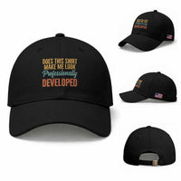 Does This Shirt Make Me Look Professionally Developed Baseball Cap Retro 70s Cursive Funny Professional Development Workplace Humor