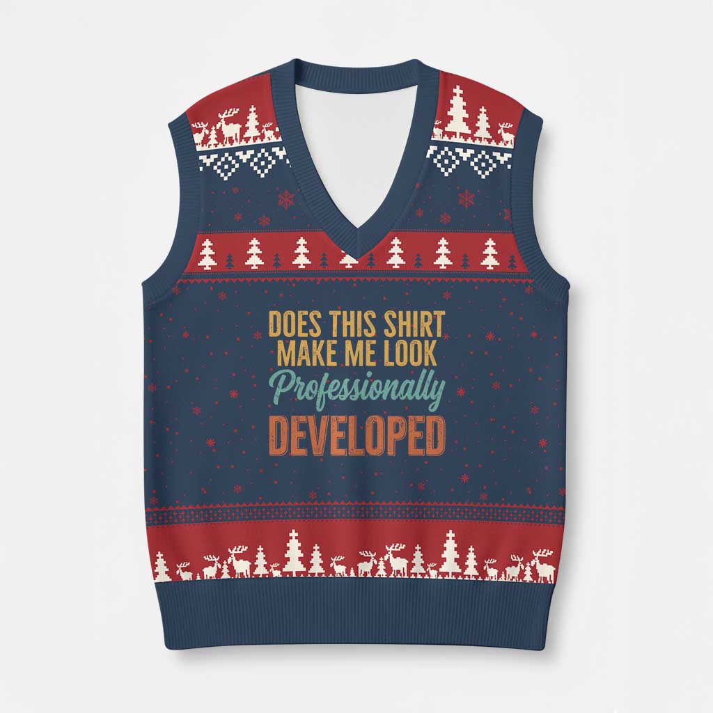 Does This Shirt Make Me Look Professionally Developed V-Neck Knit Sweater Vest Retro 70s Cursive Funny Professional Development Workplace Humor