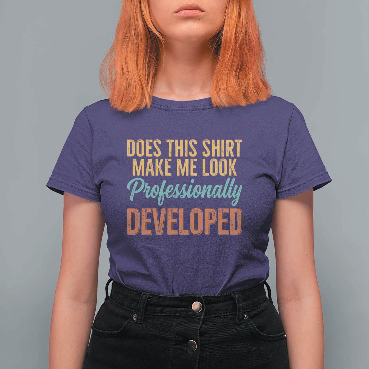 Does This Shirt Make Me Look Professionally Developed T Shirt For Women Retro 70s Cursive Funny Professional Development Workplace Humor