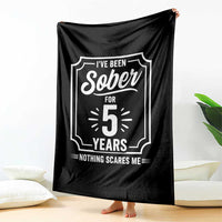 Funny 5 Year Sobriety Milestone Vintage Anniversary Badge Throw Blanket I Have Been Sober For 5 Years Nothing Scares Me