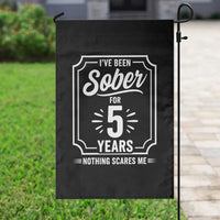 Funny 5 Year Sobriety Milestone Vintage Anniversary Badge Garden Flag I Have Been Sober For 5 Years Nothing Scares Me