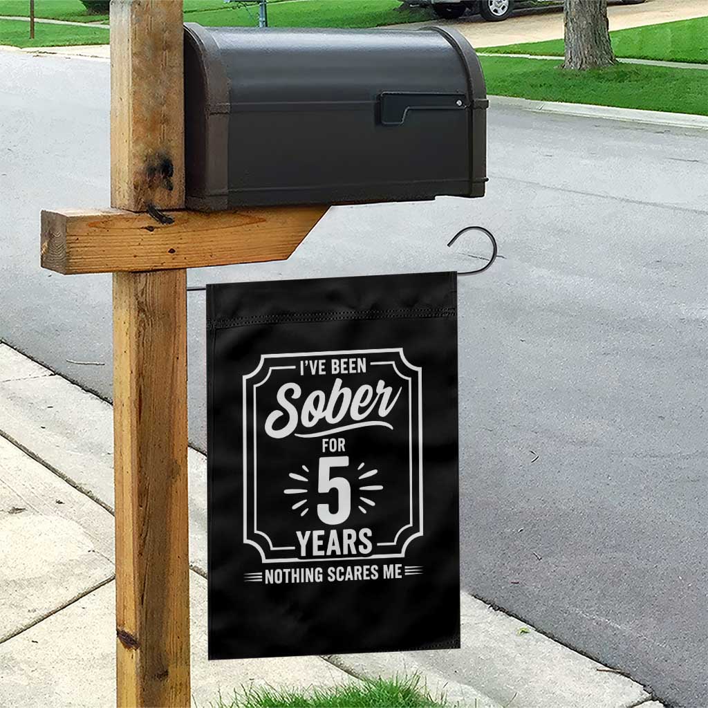 Funny 5 Year Sobriety Milestone Vintage Anniversary Badge Garden Flag I Have Been Sober For 5 Years Nothing Scares Me