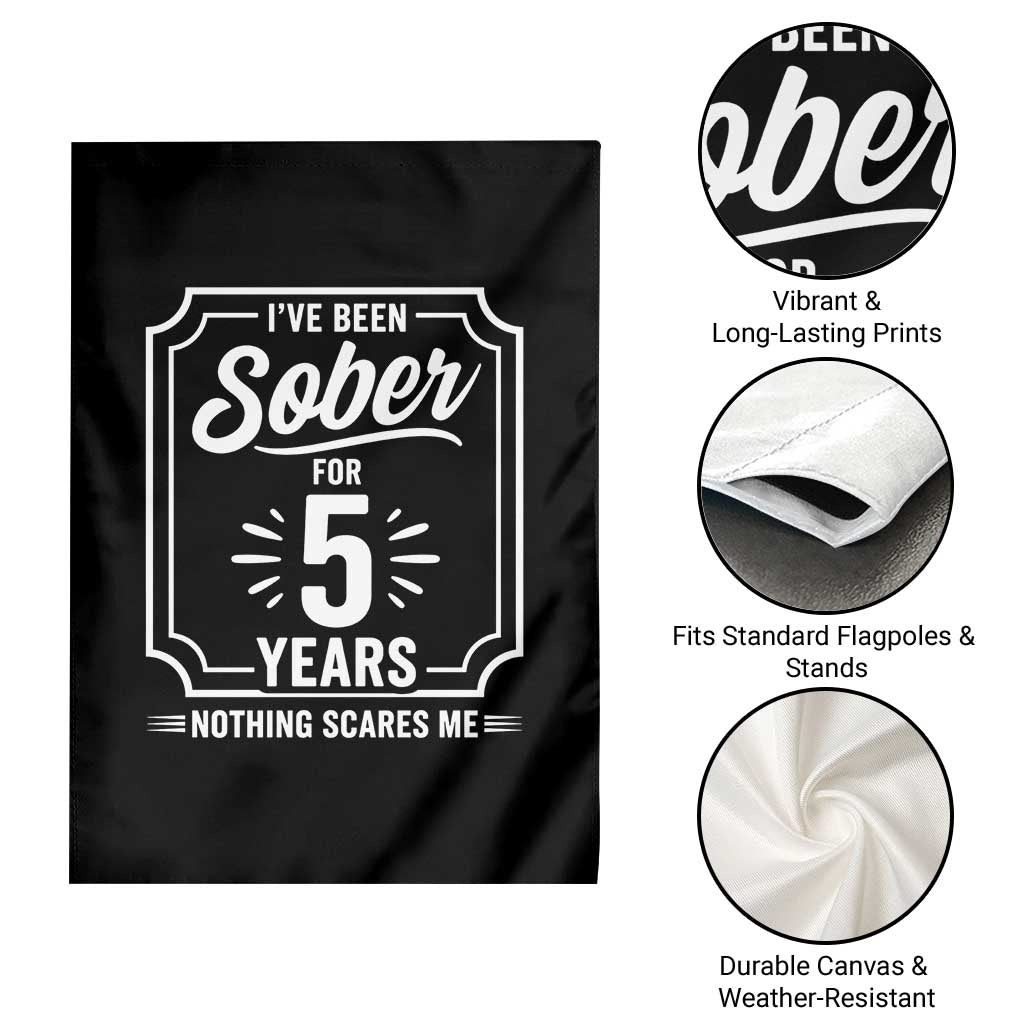 Funny 5 Year Sobriety Milestone Vintage Anniversary Badge Garden Flag I Have Been Sober For 5 Years Nothing Scares Me