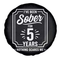 Funny 5 Year Sobriety Milestone Vintage Anniversary Badge Spare Tire Cover I Have Been Sober For 5 Years Nothing Scares Me