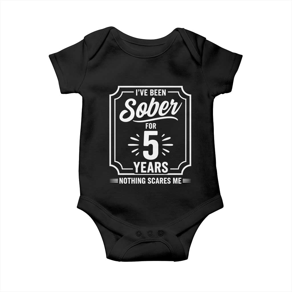 Funny 5 Year Sobriety Milestone Vintage Badge Baby Onesie I Have Been Sober For 5 Years Nothing Scares Me
