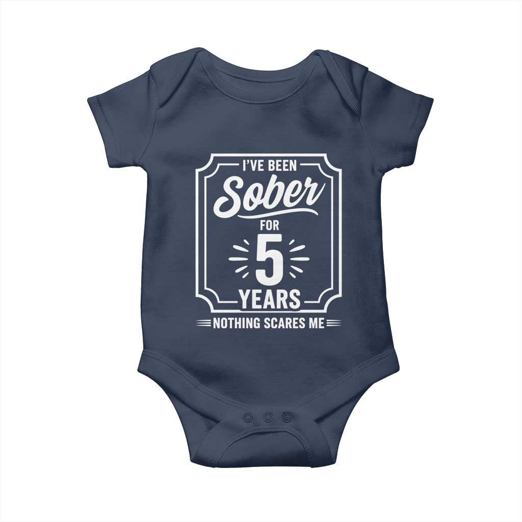 Funny 5 Year Sobriety Milestone Vintage Badge Baby Onesie I Have Been Sober For 5 Years Nothing Scares Me